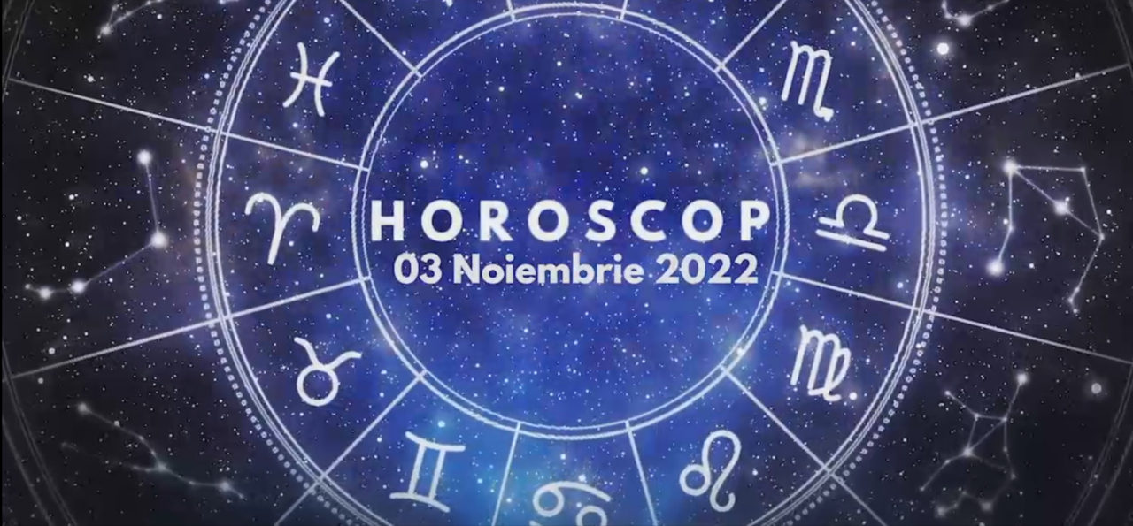 Horoscop joi, 3 noiembrie 2022