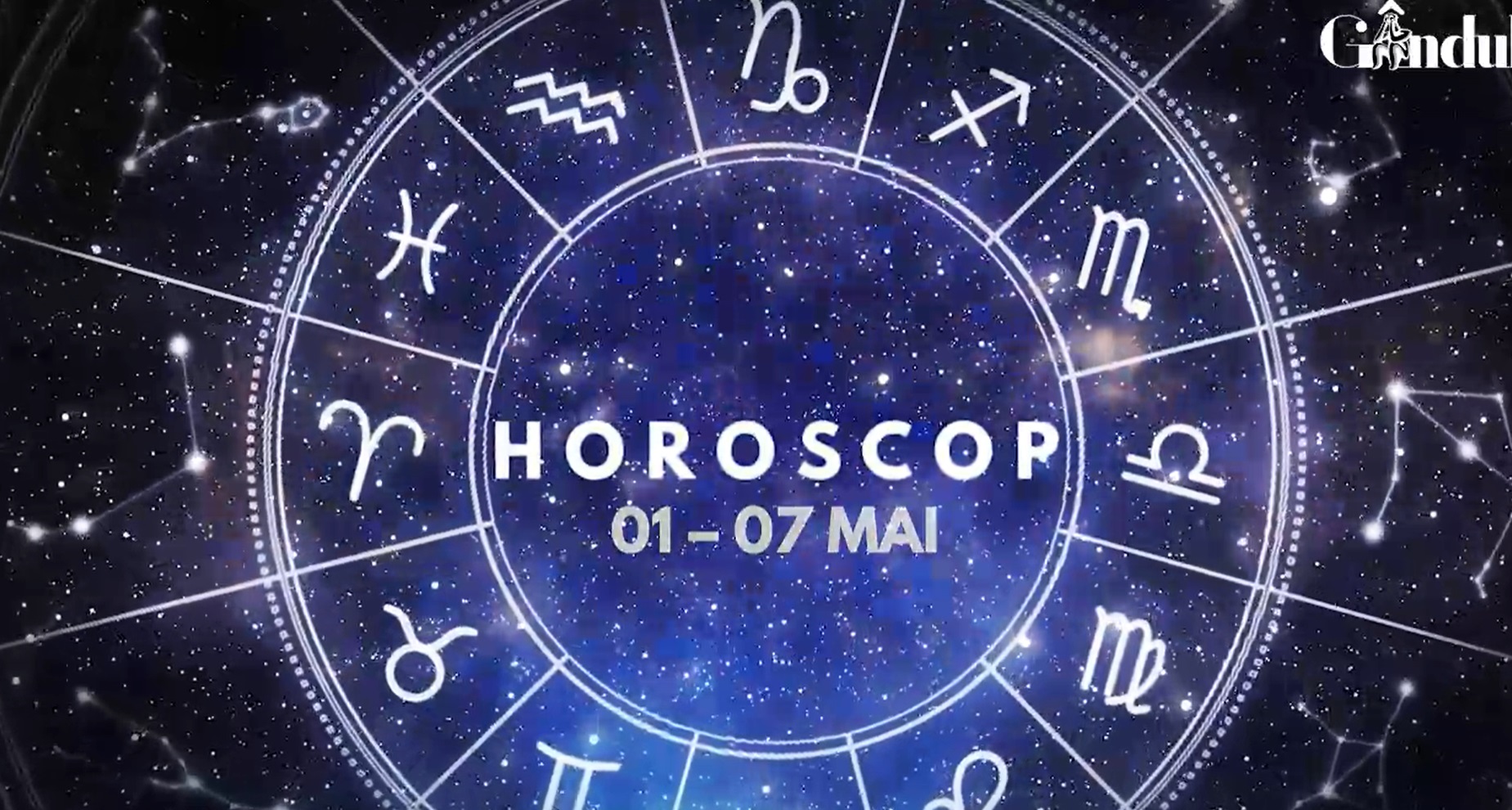 VIDEO | Horoscop general, săptămâna 1-7 mai 2023. Schimbări financiare ...