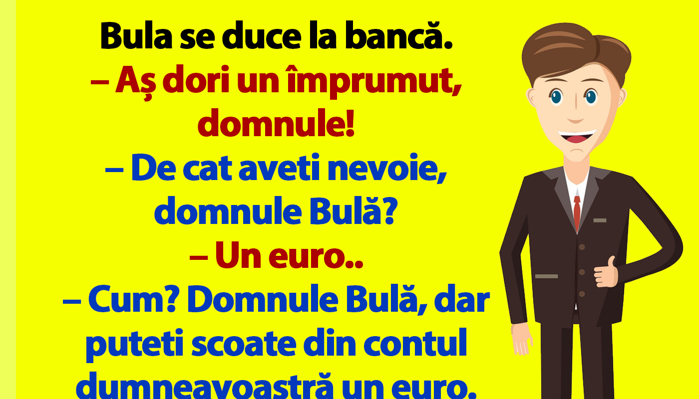 Banc Bul Se Duce La Banc A Dori Un Mprumut Domnule