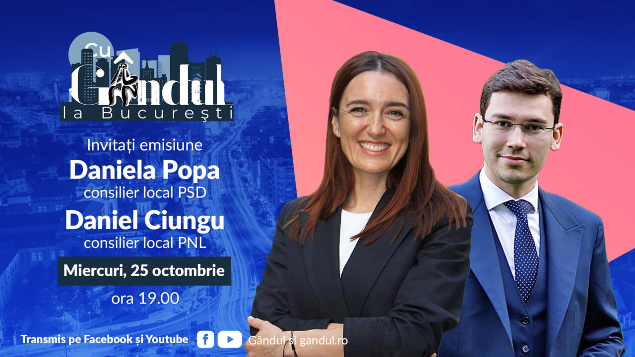 ,,Cu Gândul la București’’ începe miercuri, 25 octombrie, de la ora 19.00. Invitați: Daniel Ciungu și Daniela Popa