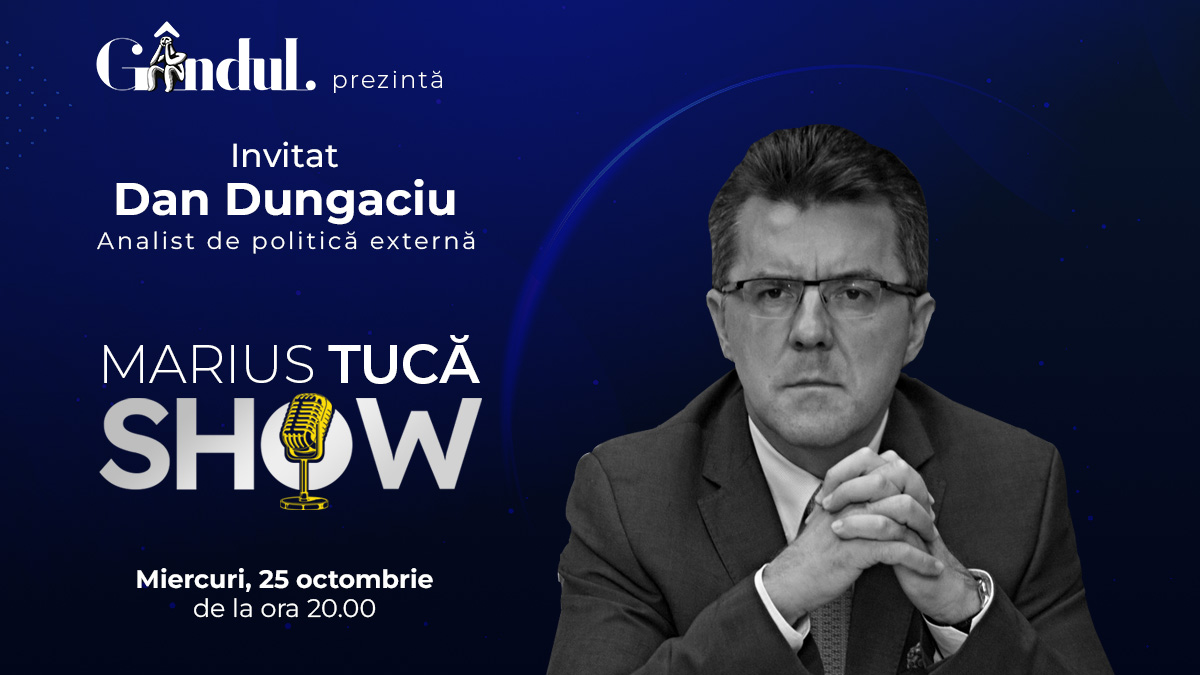 Marius Tucă Show începe miercuri, 25 octombrie, de la ora 19.30, live pe gândul.ro. Invitat: prof. univ. dr. Dan Dungaciu