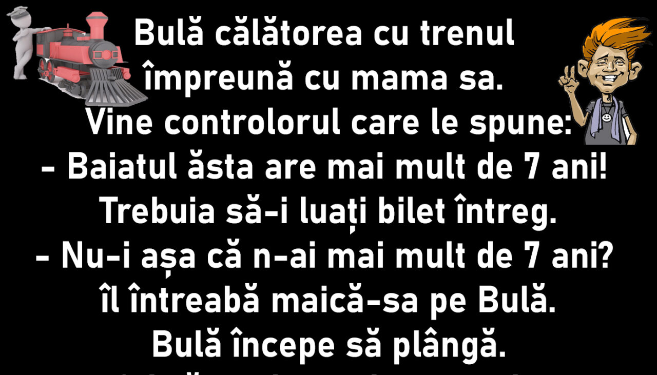 Bancul de miercuri | Bulă merge cu trenul și vine controlorul