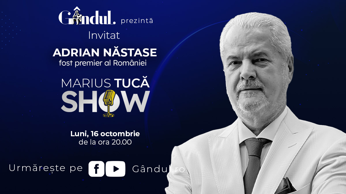 Marius Tucă Show începe luni, 16 octombrie, de la ora 20.00, live pe gandul.ro. Invitat: Adrian Năstase