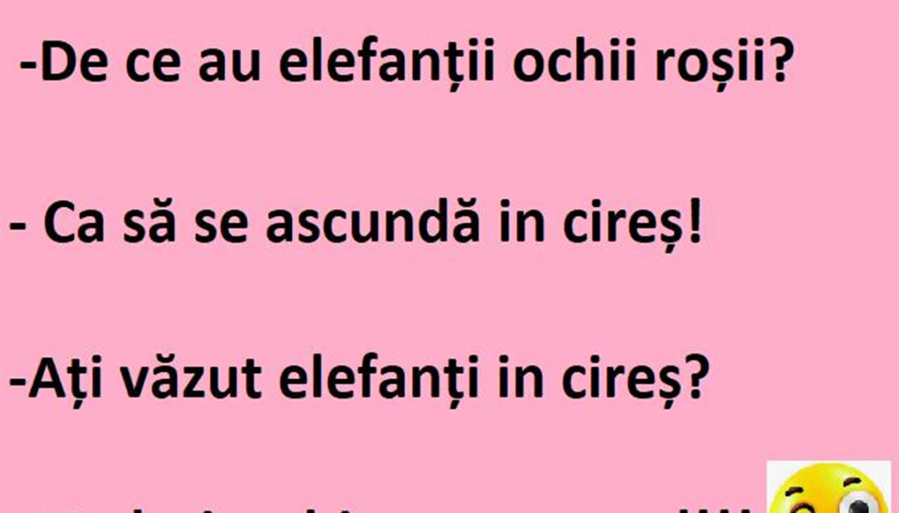 Bancul de duminică | De ce au elefanții ochii roșii?