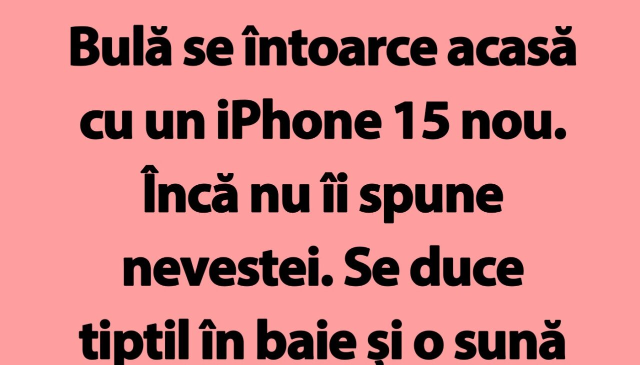 BANC | Bulă își cumpără iPhone 15