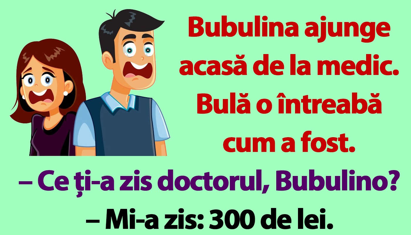 Bubulina ajunge acasă de la medic. Bulă o întreabă cum a fost