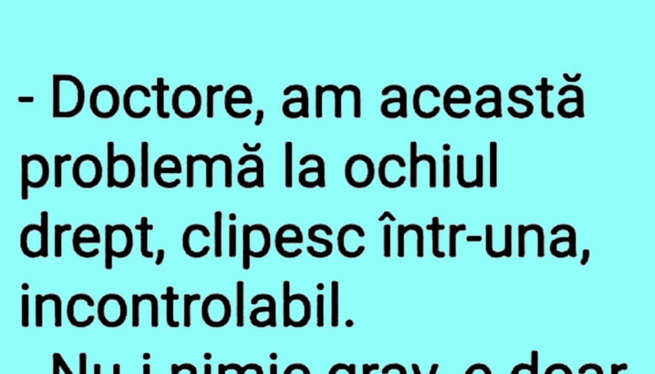 Bancul de marți | Problemă cu ochiul drept